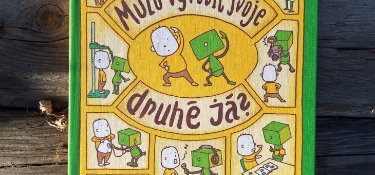 Můžu vyrobit svoje druhé já? (příměstský tábor pro děti od 5 do 10 let, 14.-18. července 2025)